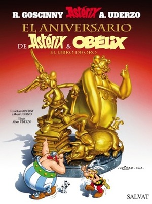 El llibre d'or de l'aniversari d'Asterix i Obelix by Albert Uderzo