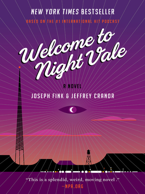 Welcome to Night Vale by Jeffrey Cranor, Joseph Fink