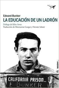 La educación de un ladrón by Edward Bunker