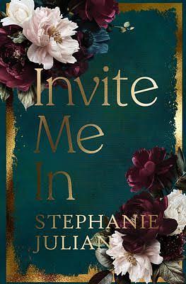 Invite Me In by Stephanie Julian