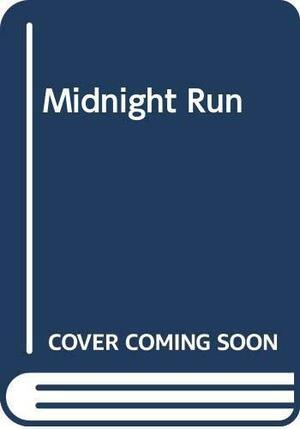 Midnight Run by Paul Monette