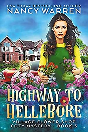 Highway to Hellebore by Nancy Warren