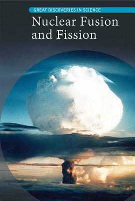 Nuclear Fusion and Fission by Fiona Young-Brown