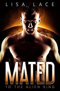 Mated to the Alien King Box Set by Lisa Lace