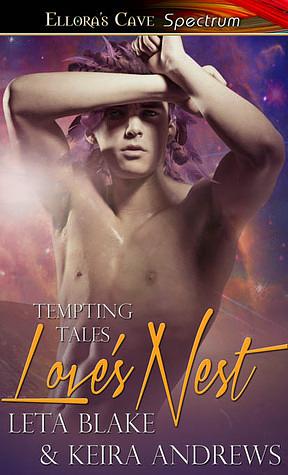 Love's Nest by Keira Andrews, Leta Blake