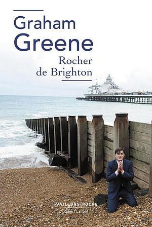 Rocher de Brighton by Graham Greene