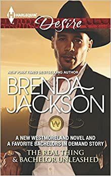 The Real Thing / Bachelor Unleashed by Brenda Jackson