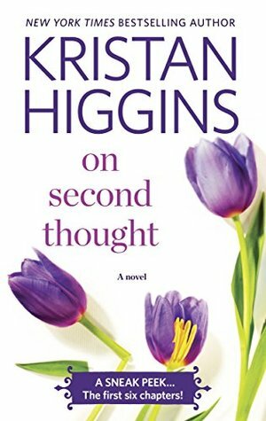 On Second Thought: A Sneak Peek! by Kristan Higgins