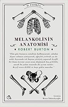 Melankolinin Anatomisi: 2. Fasikül by Robert Burton