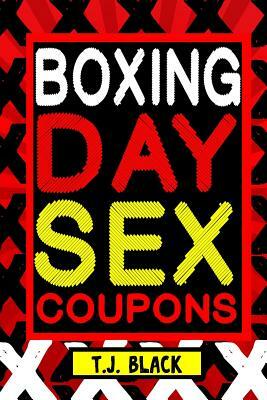 Boxing Day Sex Coupons by T. J. Black
