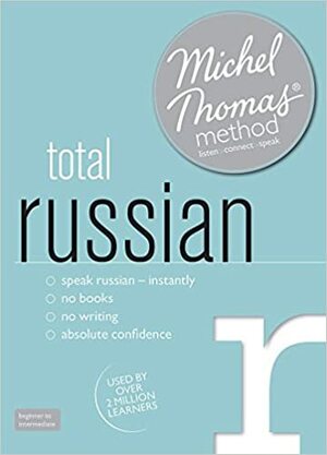 Total Russian with the Michel Thomas Method by Natasha Bershadski