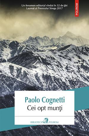 Cei opt munţi by Paolo Cognetti