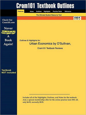 Studyguide for Urban Economics by Arthur O'Sullivan