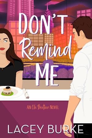 Don't Remind Me by Lacey Burke