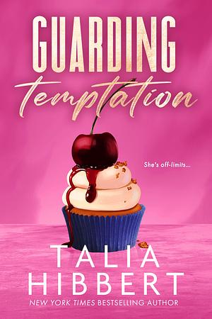 Guarding Temptation by Talia Hibbert