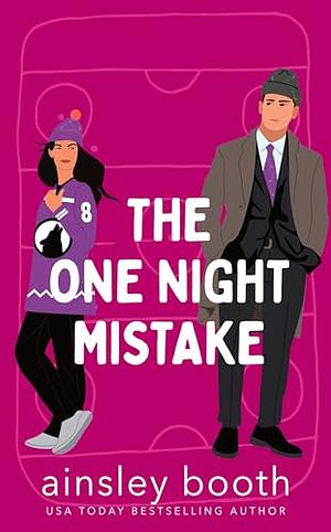 The One Night Mistake by Ainsley Booth