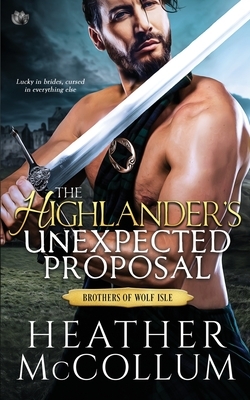 The Highlander's Unexpected Proposal by Heather McCollum