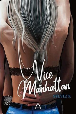 Vice à Manhattan by Sylvie G.