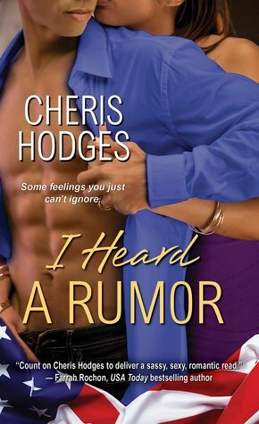 I Heard a Rumor by Cheris Hodges