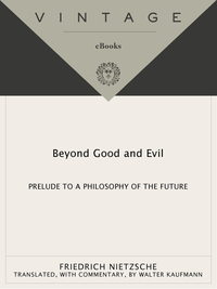 Beyond Good & Evil: Prelude to a Philosophy of the Future by Friedrich Nietzsche