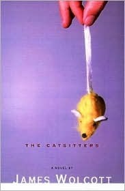 The Catsitters: A Novel by James Wolcott