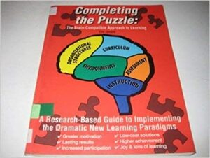 Completing the Puzzle: The Brain-Based Approach by Eric Jensen