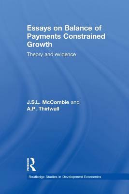 Essays on Balance of Payments Constrained Growth: Theory and Evidence by 