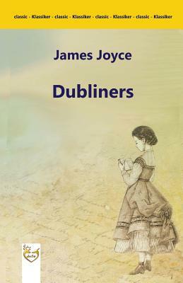 Dubliners by James Joyce