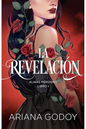 La Revelación by Ariana Godoy
