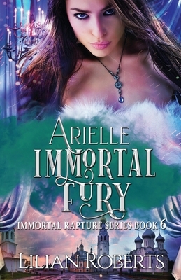 Arielle Immortal Fury by Lilian Roberts, Paradox Book Covers