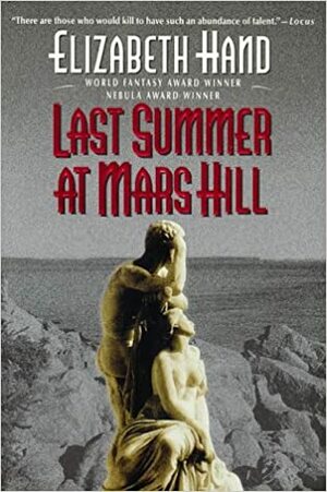 Last Summer at Mars Hill by Elizabeth Hand