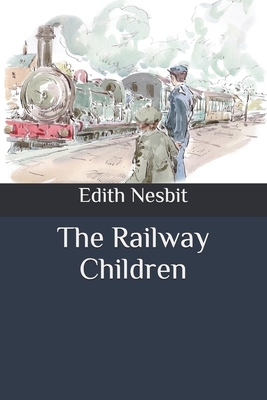 The Railway Children by E. Nesbit