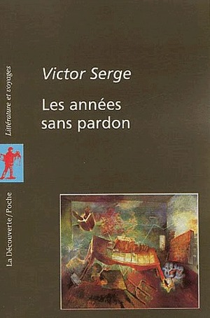 Les années sans pardon by Victor Serge
