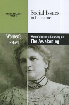 Women's Issues in Kate Chopin's the Awakening by 