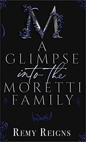 A Glimpse into the Moretti Family by Remy Reigns, Cheryl's Literary Corner