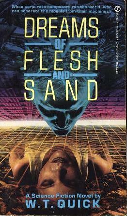 Dreams of Flesh and Sand by W.T. Quick