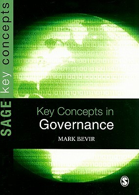 Key Concepts in Governance by Mark Bevir