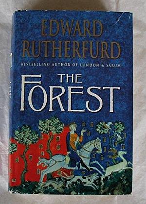 Forest by Edward Rutherfurd, Edward Rutherfurd