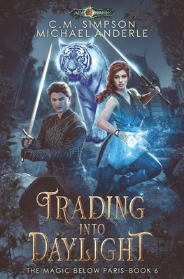 Trading Into Daylight by Michael Anderle, C. M. Simpson