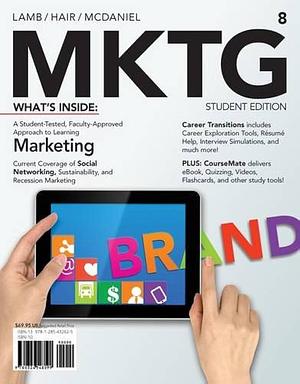 MKTG 8 by Carl D. McDaniel, Joseph F. Hair Jr., Charles W. Lamb Jr., Charles W. Lamb Jr.