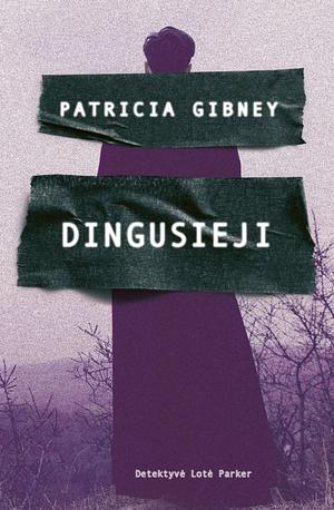 Dingusieji by Patricia Gibney