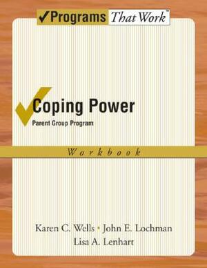 Coping Power: Parent Group Workbook 8-Copy Set by Karen C. Wells, John E. Lochman, Lisa A. Lenhart