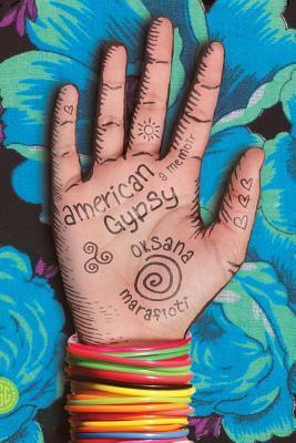 American Gypsy by Oksana Marafioti
