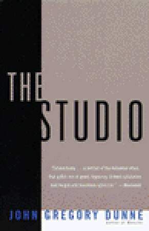 The Studio by John Gregory Dunne