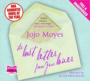 The Last Letter from Your Lover by Jojo Moyes