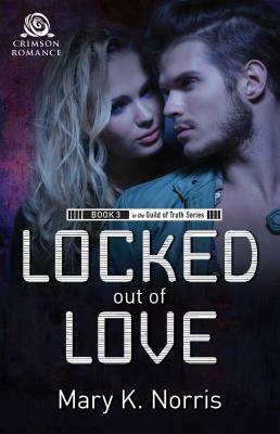 Locked Out of Love by Mary K. Norris