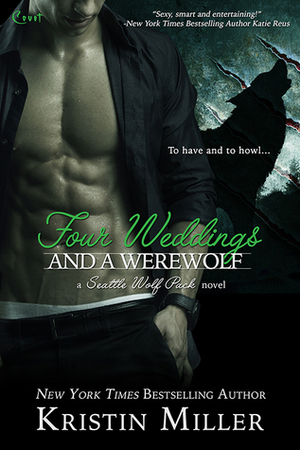 Four Weddings and a Werewolf by Kristin Miller