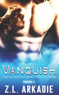 Vanquish by Z.L. Arkadie