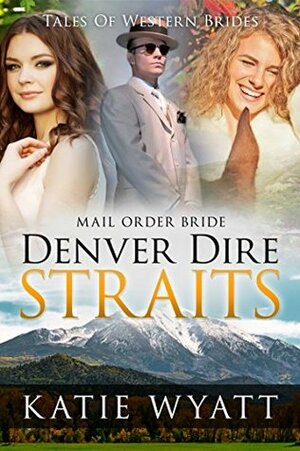 Denver Dire Straits by Katie Wyatt