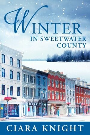 Winter in Sweetwater County by Ciara Knight